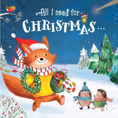 All I Need for Christmas Are My Friends - by  Little Genius Books (Hardcover)