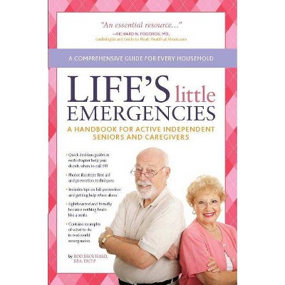 Life's Little Emergencies - by  Rod Brouhard (Paperback)