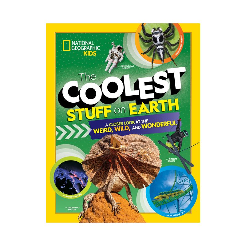 The Coolest Stuff on Earth - (National Geographic Kids) by  National Geographic Kids (Hardcover), 1 of 2