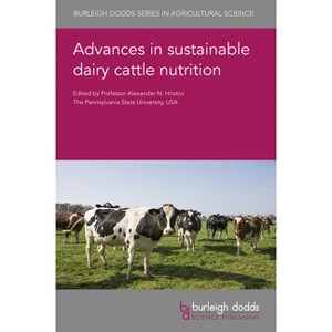 Advances in Sustainable Dairy Cattle Nutrition - (Hardcover) - 1 of 1