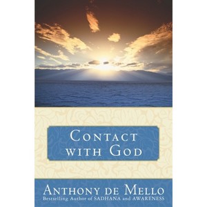 Contact with God - by  Anthony de Mello (Paperback) - 1 of 1