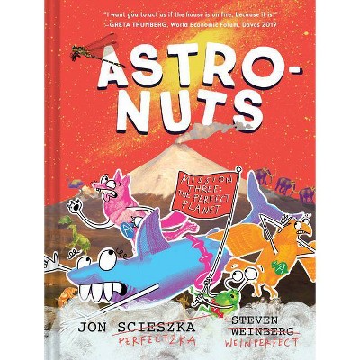 Astronuts Mission Three: The Perfect Planet - by  Jon Scieszka (Hardcover)