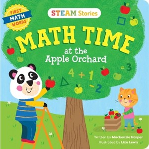 Steam Stories Math Time at the Apple Orchard! (First Math Words) - by  MacKenzie Harper (Board Book) - 1 of 1