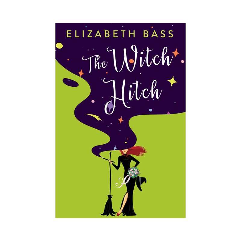 The Witch Hitch - (A Cupcake Coven Romance) by  Elizabeth Bass (Paperback), 1 of 2