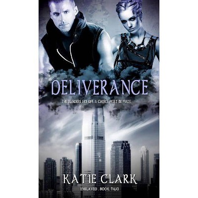 Deliverance, Volume 2 - (Enslaved) by  Katie Clark (Paperback)