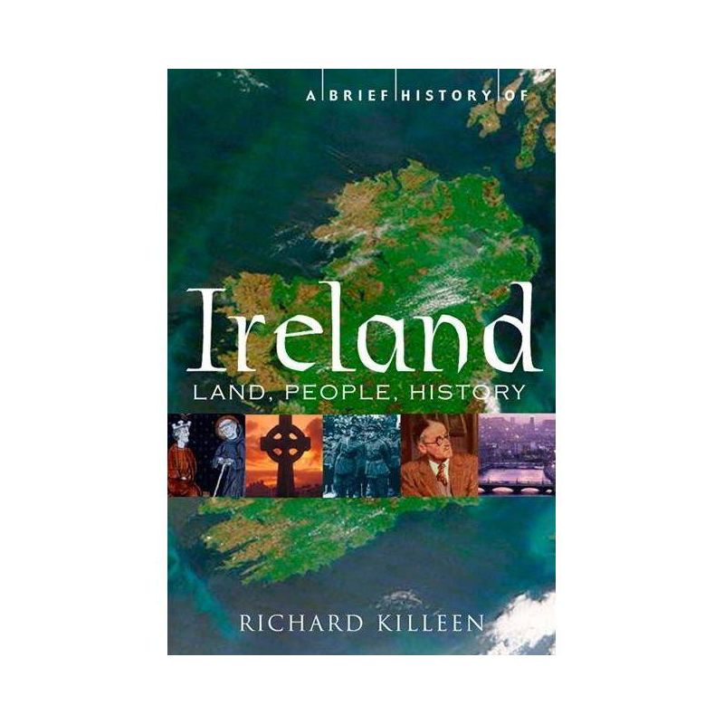A Brief History of Ireland - (Brief History (Running Press)) by  Richard Killeen (Paperback), 1 of 2