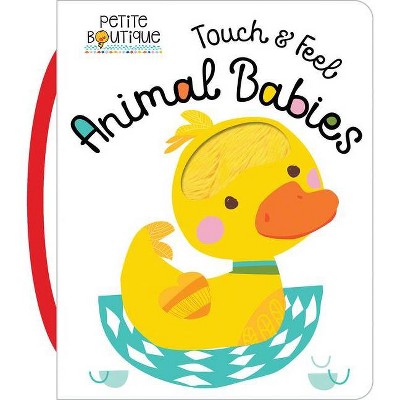 Touch and Feel Animal Babies - by  Make Believe Ideas (Hardcover)