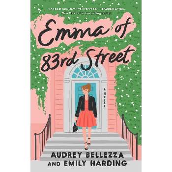 Emma of 83rd Street - (For the Love of Austen) by  Audrey Bellezza & Emily Harding (Paperback)