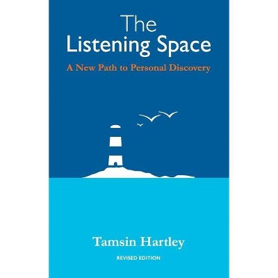 The Listening Space - by  Tamsin C Hartley (Paperback)