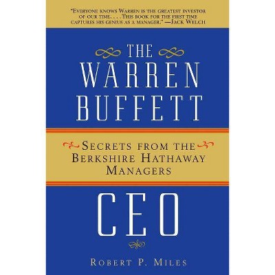 The Warren Buffett CEO - by  Miles (Paperback)