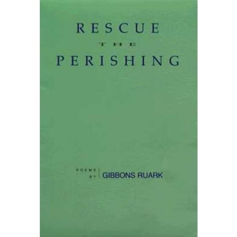 Rescue The Perishing - By Gibbons Ruark (paperback) : Target