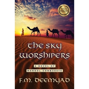 The Sky Worshipers - by  F M Deemyad (Paperback) - 1 of 1