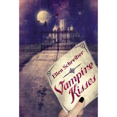 Vampire Kisses - by Ellen Schreiber