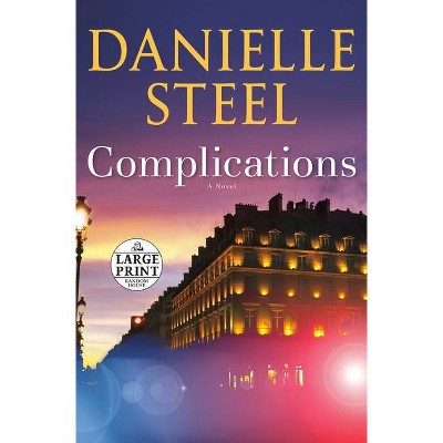 Complications - Large Print by  Danielle Steel (Paperback)