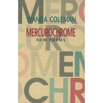 Mercurochrome - by  Wanda Coleman (Paperback)