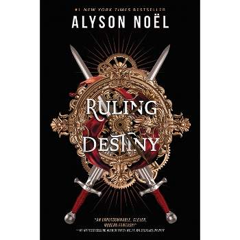Ruling Destiny - (Stealing Infinity) by Alyson Noël