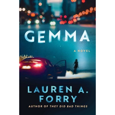 Gemma - by  Lauren A Forry (Hardcover)
