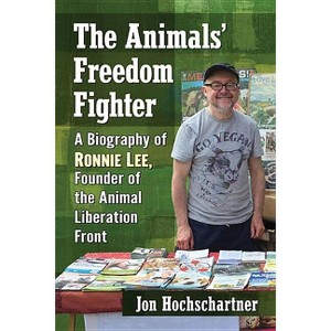 The Animals' Freedom Fighter - by  Jon Hochschartner (Paperback) - 1 of 1