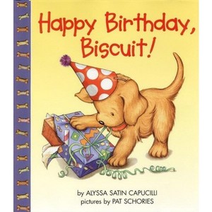 Happy Birthday, Biscuit! - by  Alyssa Satin Capucilli (Hardcover) - 1 of 1
