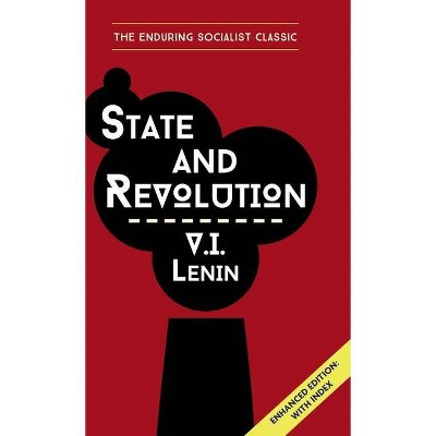 State and Revolution - by  Vladimir Ilich Lenin (Hardcover)