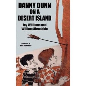 Danny Dunn on a Desert Island - by Jay Williams & Raymond Abrashkin - 1 of 1