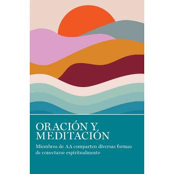 Oración Y Meditación - by  Aa Grapevine (Paperback)