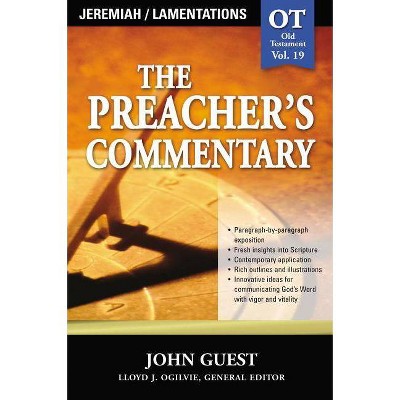 The Preacher's Commentary - Vol. 19: Jeremiah and Lamentations, 19 - by  John Guest (Paperback)