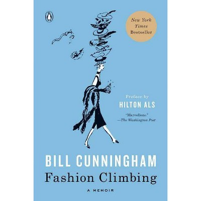 Fashion Climbing - by  Bill Cunningham (Paperback)