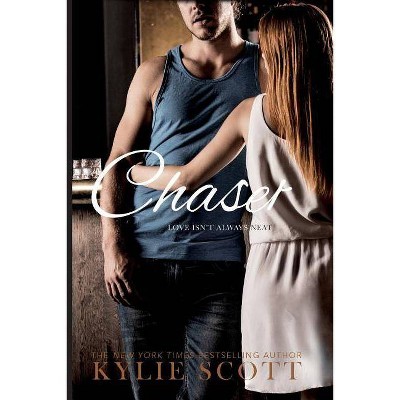 Chaser - by  Kylie Scott (Paperback)