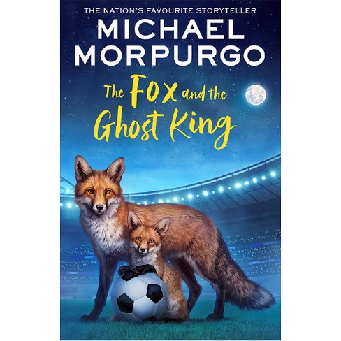 The Fox and the Ghost King - by  Michael Morpurgo (Paperback) - image 1 of 1