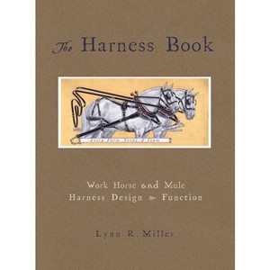 The Harness Book - by Lynn R Miller - 1 of 1