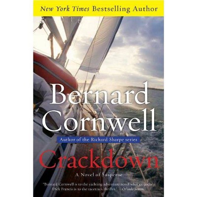 Crackdown - (Sailing Thrillers) by  Bernard Cornwell (Paperback)