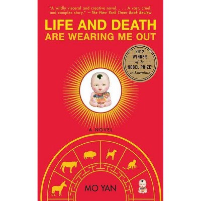 Life and Death Are Wearing Me Out - by  Mo Yan (Paperback)