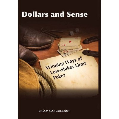 Dollars and Sense - by  Mick Schumacher (Hardcover)