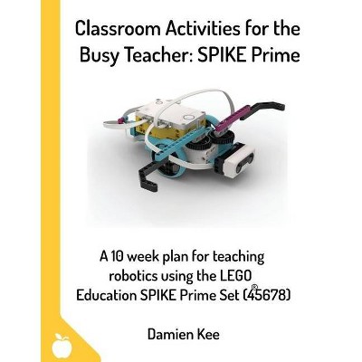 Classroom Activities for the Busy Teacher - by  Damien Kee (Paperback)