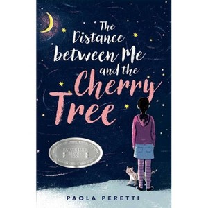 The Distance Between Me and the Cherry Tree - by  Paola Peretti (Hardcover) - 1 of 1