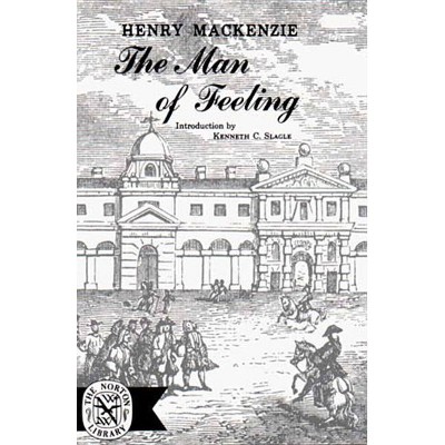 The Man of Feeling - by  Henry MacKenzie (Paperback)