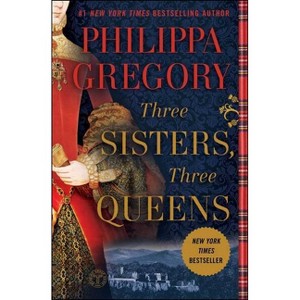 Three Sisters, Three Queens (Reprint) (Paperback) (Philippa Gregory) - 1 of 1