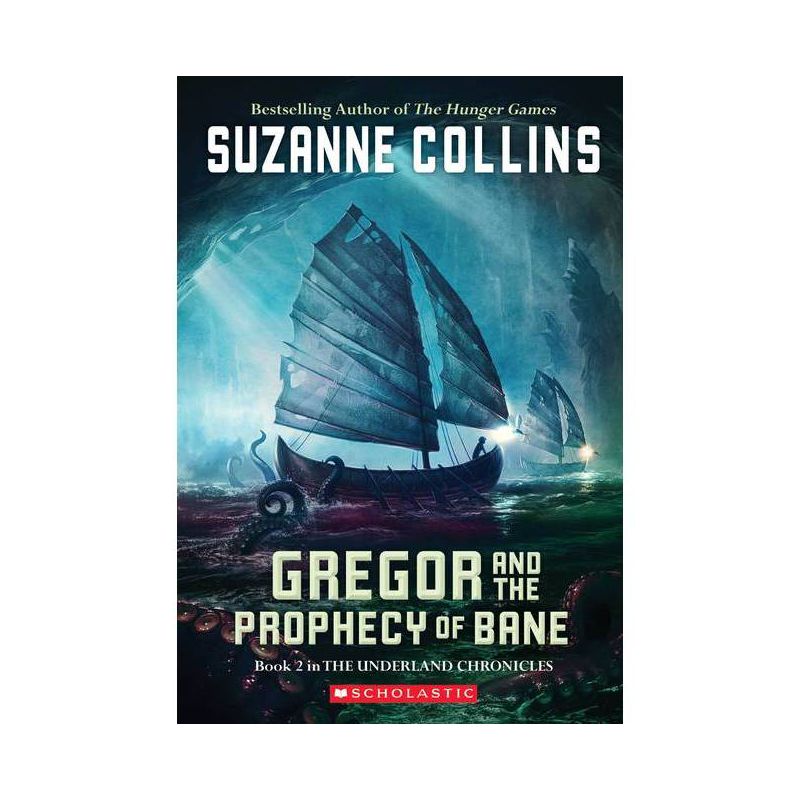Gregor and the Prophecy of Bane - (Underland Chronicles) by  Suzanne Collins (Paperback), 1 of 2