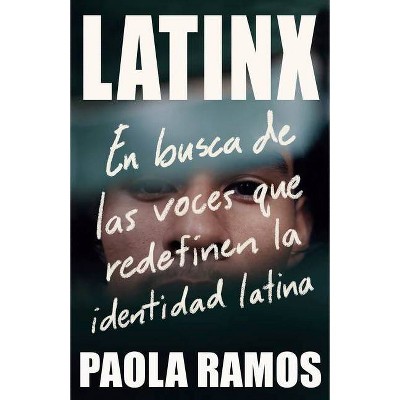 Latinx - by Paola Ramos (Paperback)