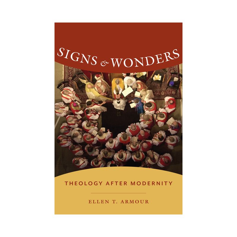 Signs & Wonders - (Gender, Theory, and Religion) by Ellen Armour, 1 of 2