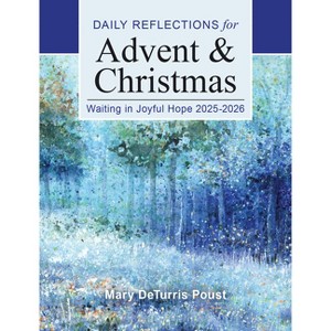 Waiting in Joyful Hope 2025-2026 - Large Print by  Mary Deturris Poust (Paperback) - 1 of 1