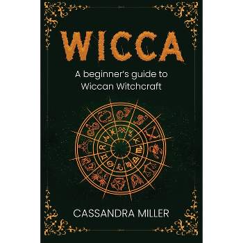 Wicca - by  Cassandra Miller (Paperback)