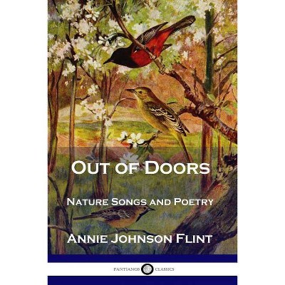 Out of Doors - by  Annie Johnson Flint (Paperback)