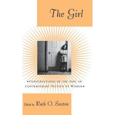 The Girl - by  Ruth O Saxton (Hardcover)