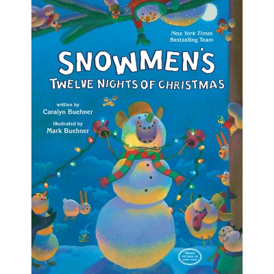 Snowmen's Twelve Nights of Christmas - by  Caralyn Buehner (Board Book)
