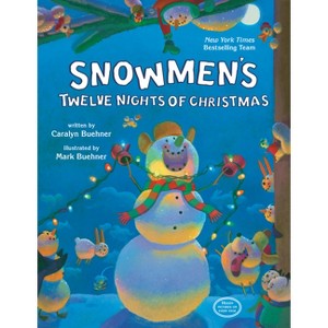 Snowmen's Twelve Nights of Christmas - by  Caralyn Buehner (Board Book) - 1 of 1