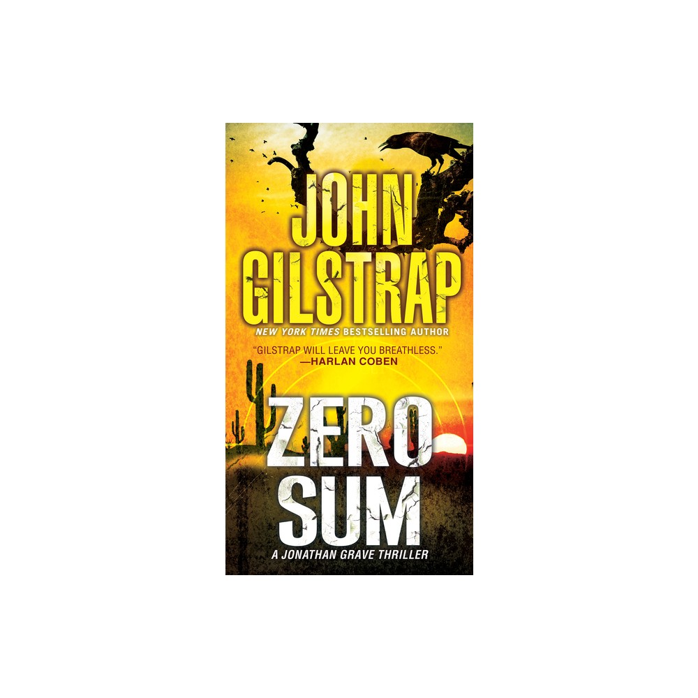 Zero Sum - (Jonathan Grave Thriller) by John Gilstrap (Paperback)