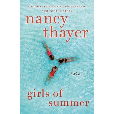 Girls of Summer - by  Nancy Thayer (Paperback)