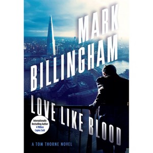 Love Like Blood - (Di Tom Thorne) by  Mark Billingham (Paperback) - 1 of 1